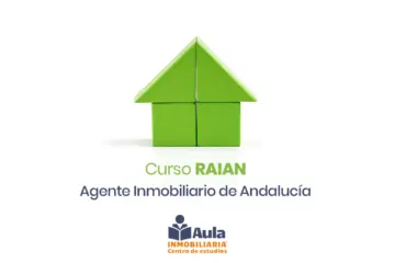 Curso RAIAN - Agente Inmobiliario de Andalucía